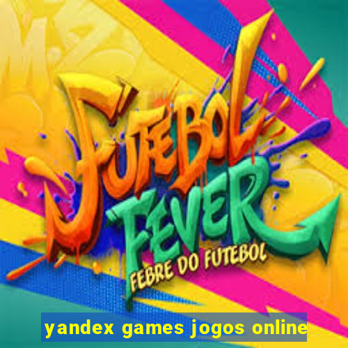 yandex games jogos online